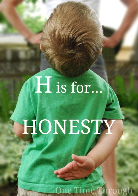 H is for Honesty