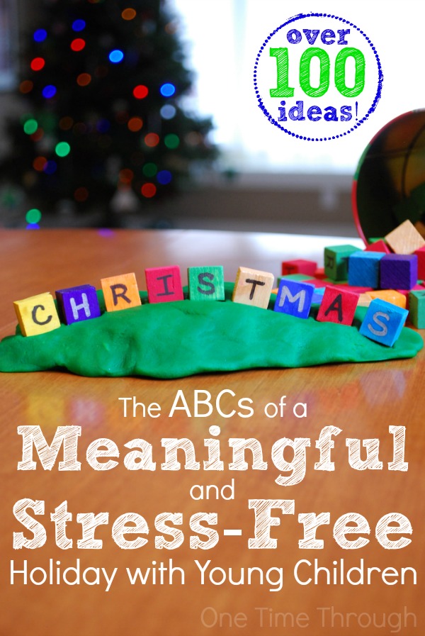 The ABCs of a Meaningful and Stress Free Christmas with Young Children 